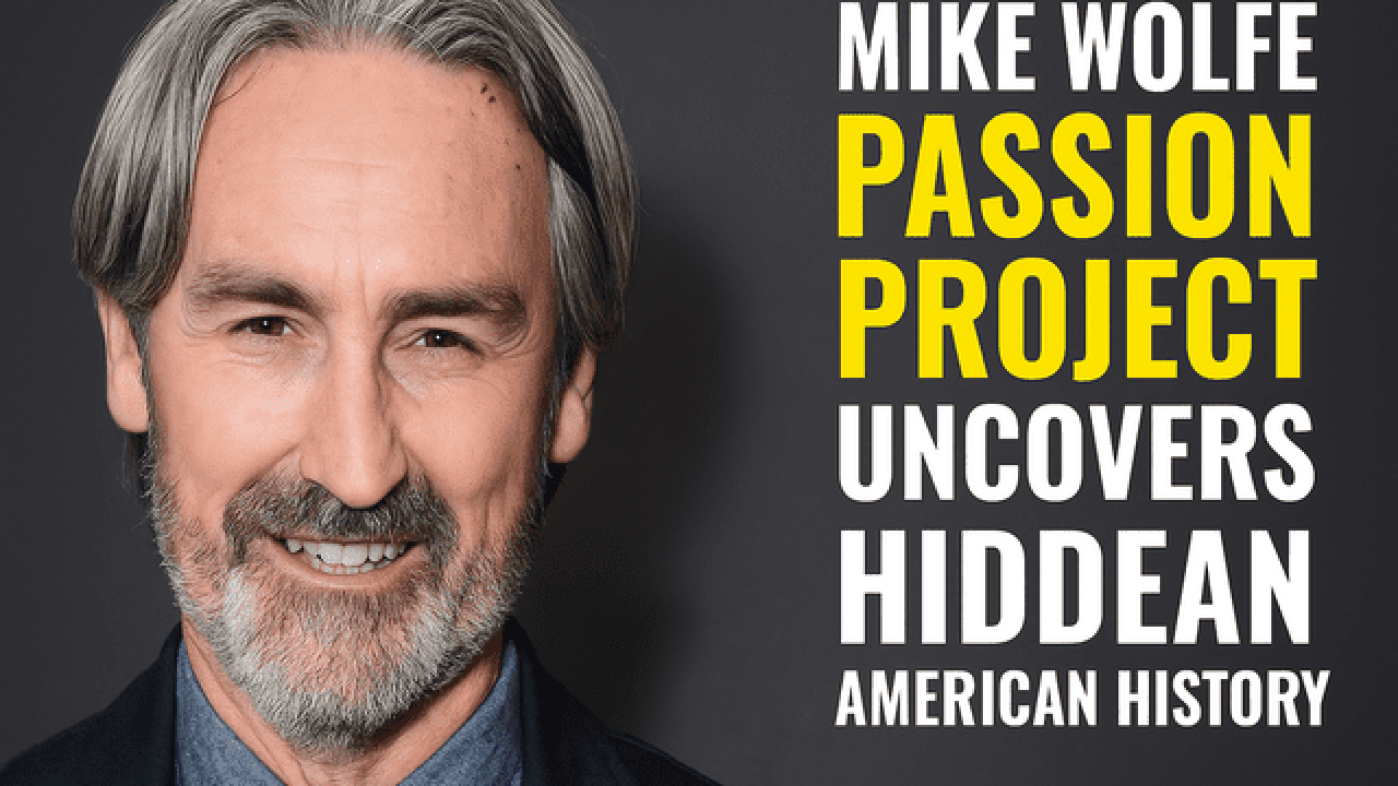 mike wolfe passion project